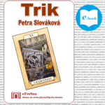 Petra Slováková: Trik Chamtivost
